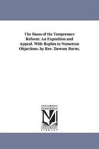 The Bases of the Temperance Reform
