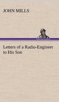 Letters of a Radio-Engineer to His Son