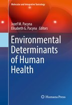 Molecular and Integrative Toxicology - Environmental Determinants of Human Health