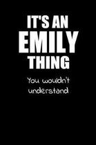 It's an EMILY Thing You Wouldn't Understand