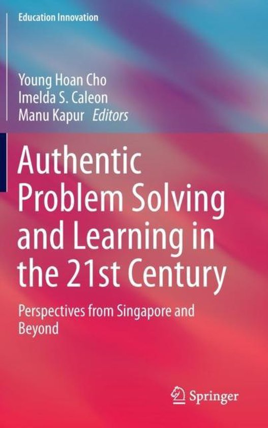 Authentic Problem Solving and Learning in the 21st Century - cover