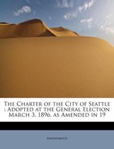 The Charter of the City of Seattle