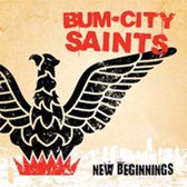 Bum City Saints - New Beginnings (7" Vinyl Single) (Limited Edition)