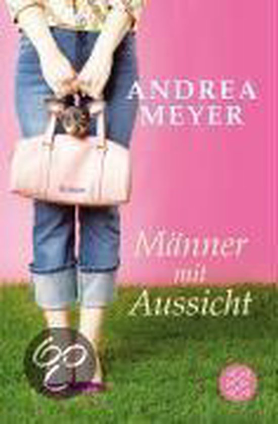 Boekomslag met een vrouw in spijkerbroek en blouse, die een roze tas met een kitten vasthoudt. Tekst: ANDREA MEYER, Männer mit Aussicht.