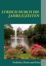 Lyrisch durch die Jahre(s)zeiten