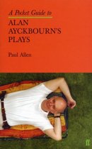 Pocket Guide To Alan Ayckbourns plays