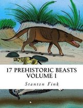 17 Prehistoric Beasts