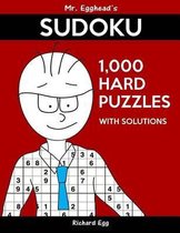 Mr. Egghead's Sudoku 1,000 Hard Puzzles with Solutions