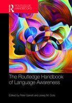 Routledge Handbooks in Linguistics - The Routledge Handbook of Language Awareness