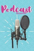 Podcast Notebook