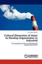Cultural Dimension of Asian to Develop Organization in Industrial