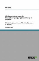 Die Zusammensetzung der Protestbewegung gegen den Krieg in Vietnam