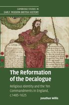 Cambridge Studies in Early Modern British History - The Reformation of the Decalogue
