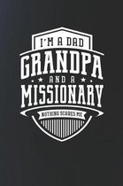 I'm A Dad Grandpa & A Missionary Nothing Scares Me