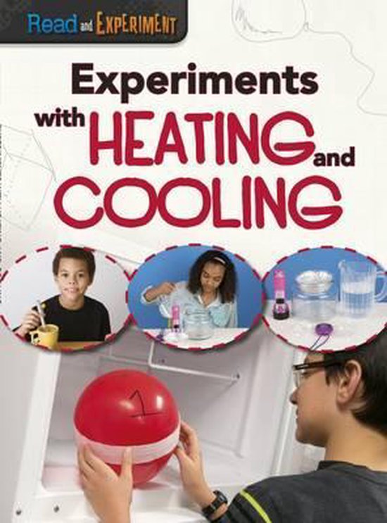 Experiments with Heating and Cooling, Isabel Thomas 9781406290455