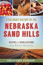 A Culinary History of the Nebraska Sand Hills