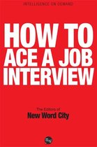 How to Ace a Job Interview