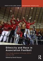 Sport in the Global Society – Contemporary Perspectives - Ethnicity and Race in Association Football