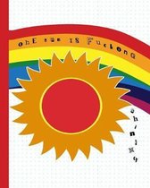 The sun is fucking shining