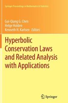 Hyperbolic Conservation Laws and Related Analysis with Applications