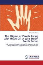 The Stigma of People Living with HIV/AIDS
