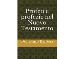 Profeti E Profezie Nel Nuovo Testamento