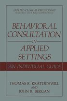 Applied Clinical Psychology - Behavioral Consultation in Applied Settings