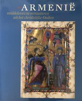ArmeniÃ« - middeleeuwse miniaturen uit het christelijke Oosten
