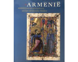 ArmeniÃ« - middeleeuwse miniaturen uit het christelijke Oosten