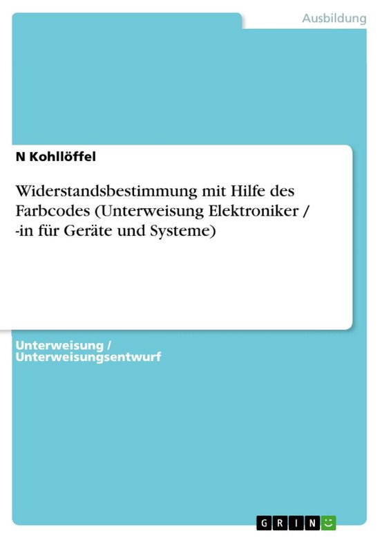 Widerstandsbestimmung mit Hilfe des Farbcodes (Unterweisung  ... - cover