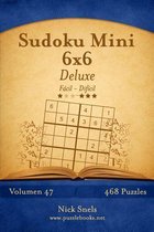 Sudoku Mini 6x6 Deluxe - De Facil a Dificil - Volumen 47 - 468 Puzzles