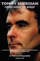 Tommy Sheridan: From Hero To Zero?