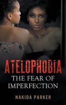 Atelophobia