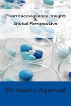 Pharmacovigilance Insight & Global Perspective