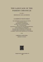 The Language of the Parker Chronicle: Volume I