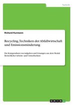 Recycling, Techniken der Abfallwirtschaft und Emissionsminderung