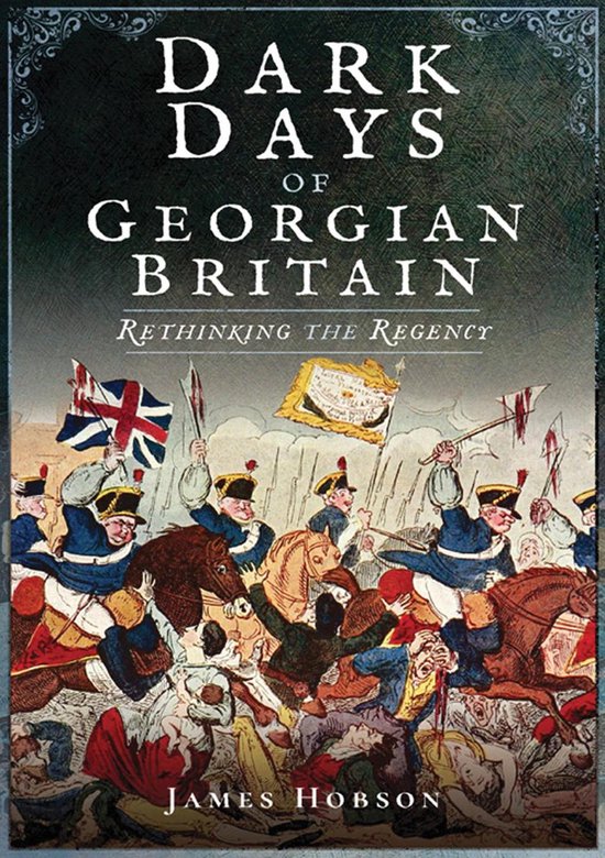 Dark Days of Georgian Britain - cover