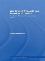 Contemporary Security Studies- War Crimes Tribunals and Transitional Justice