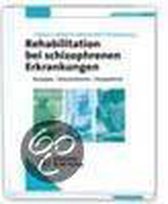 Rehabilitation bei schizophrenen Erkrankungen