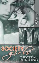 Society Girls - Society Girls: Rhieve