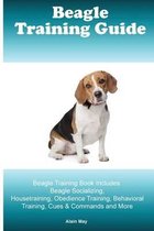 Beagle Training Guide. Beagle Training Book Includes