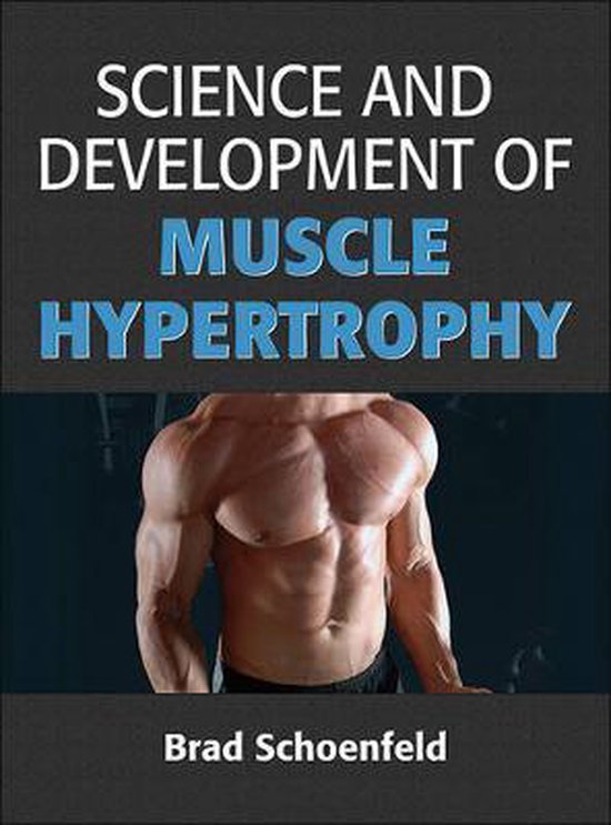 Science and Development of Muscle Hypertrophy - cover