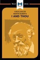 The Macat Library - An Analysis of Martin Buber's I and Thou
