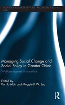 Managing Social Change and Social Policy in Greater China