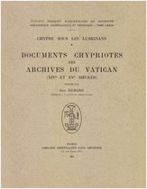 Bibliothèque archéologique et historique - Chypre sous les Lusignans : documents chypriotes des archives du Vatican (XIVe et XVe siècles)