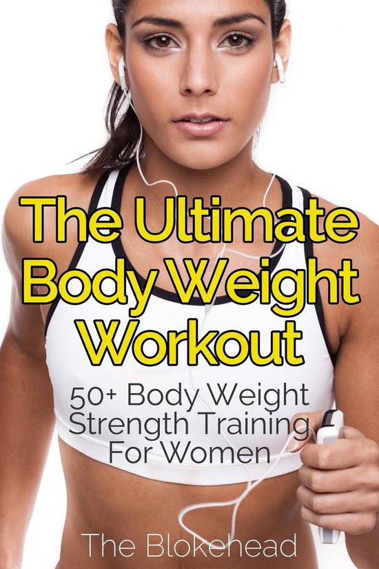 The Blokehead Success Series - The Ultimate BodyWeight Worko ... - cover