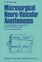 Microsurgical Neuro-Vascular Anastomoses