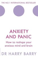 Anxiety and Panic How to reshape your anxious mind and brain The Flag Series