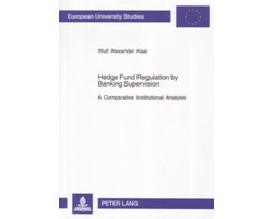 Hedge Fund Regulation by Banking Supervision