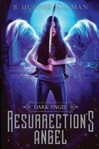Dark Angel- Resurrection's Angel